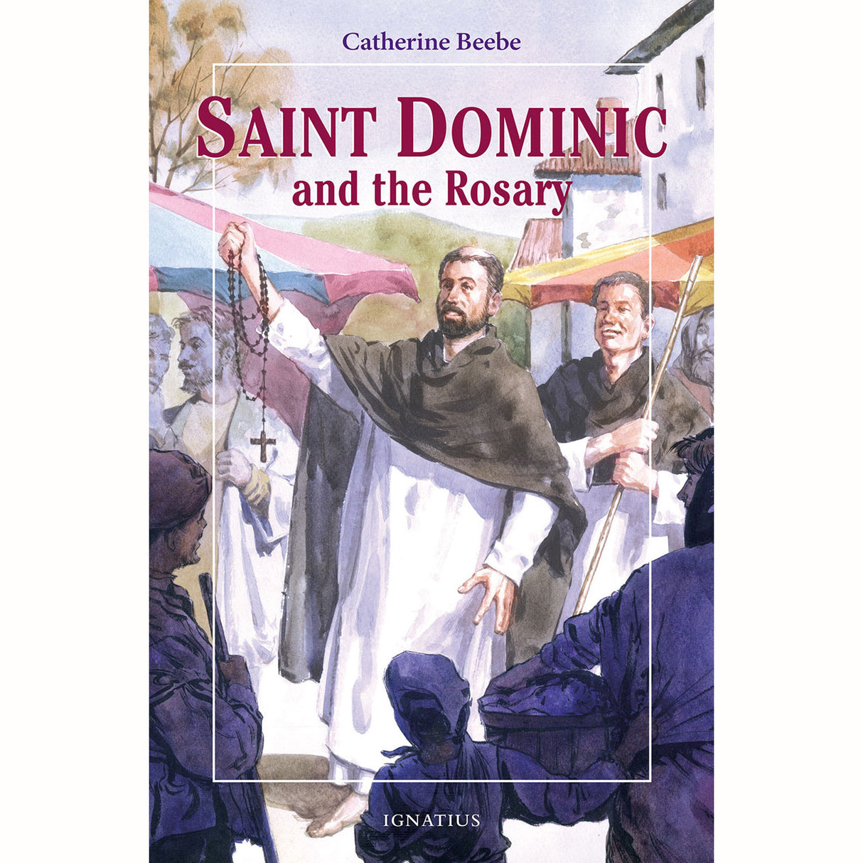 St. Dominic and the Rosary
