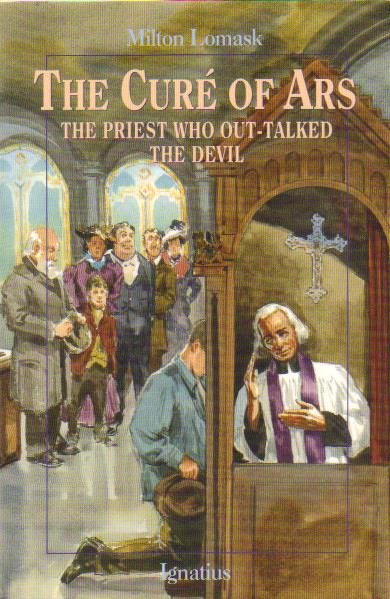 The Cure of Ars The Priest Who Out Talked the Devil