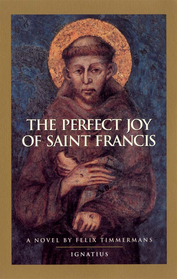 The Perfect Joy of St. Francis: A Novel