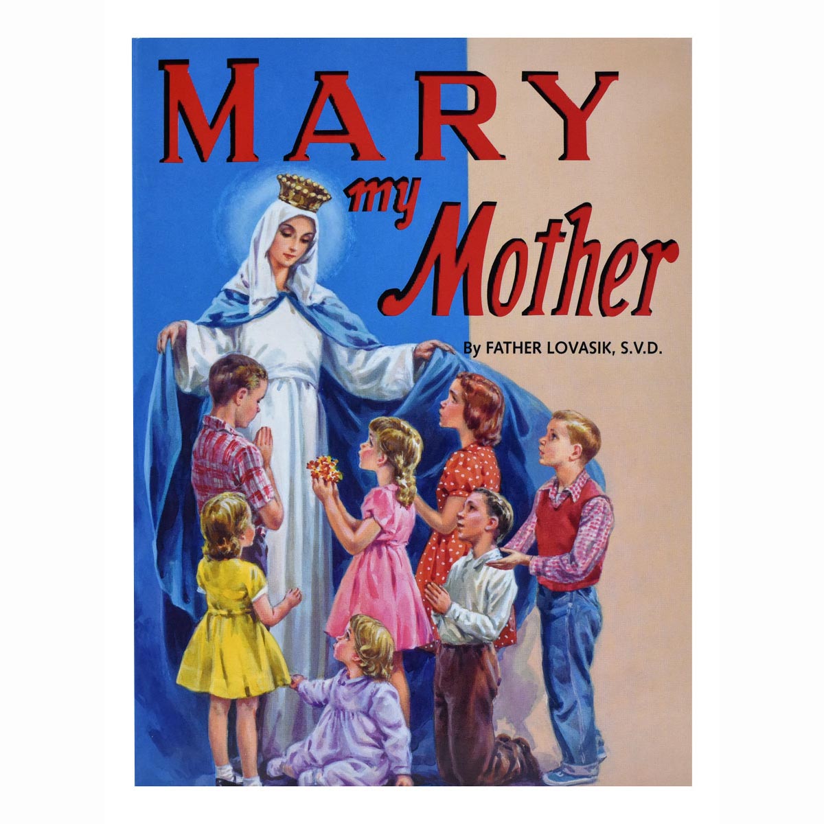 Mary, My Mother 280