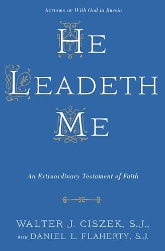 He Leadeth Me - An Extraordinary Testament of Faith