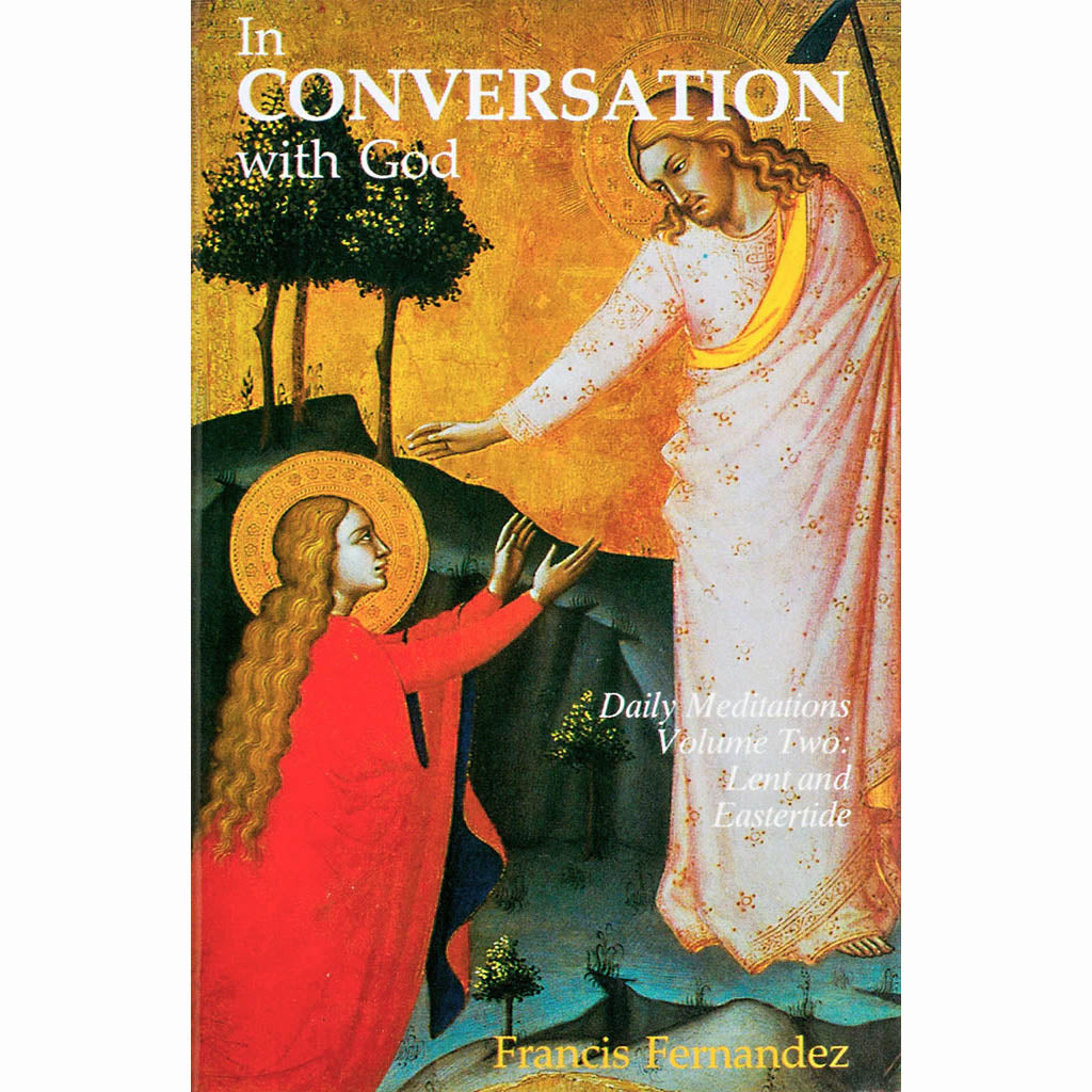 In Conversation with God Vol. 2 Lent and Easter