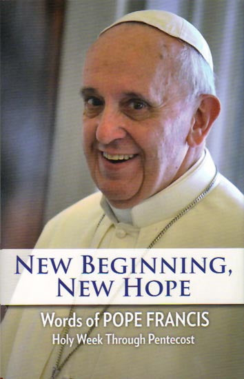 New Beginning, New Hope - Words of Pope Francis – In His Name Store