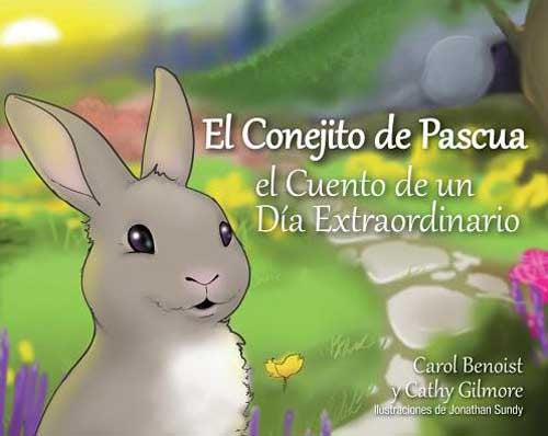 El Conejito de Pascua: El Cuento de un Dia Extraordinario