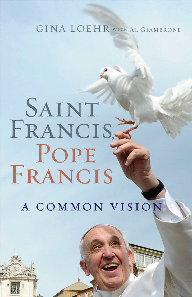 Saint Francis, Pope Francis: A Common Vision