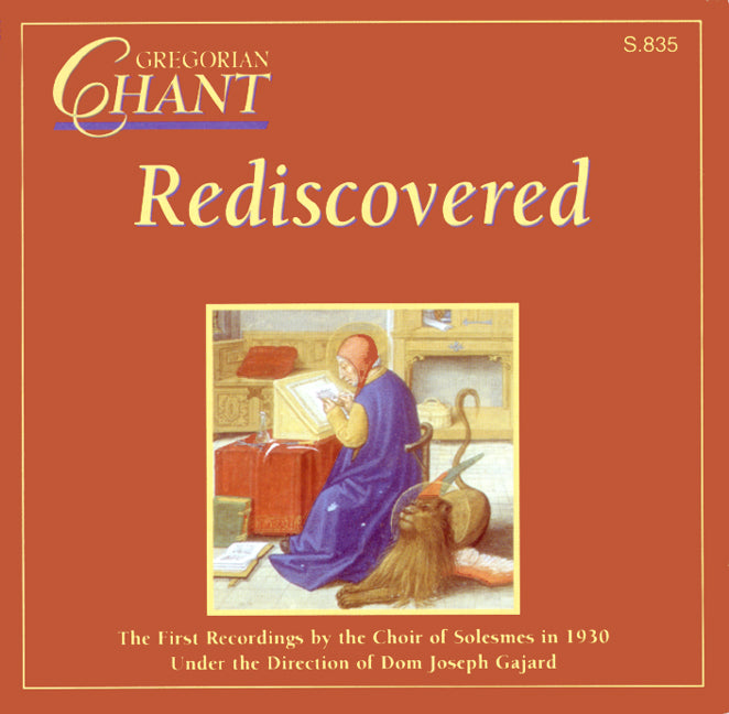 Gregorian Chant Rediscovered - First Recordings by the Choir of Solemes in 1