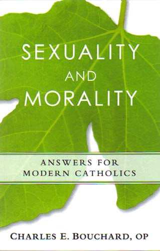Sexuality and Morality: - Answers for Modern Catholics