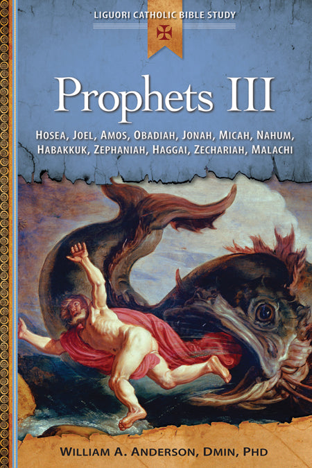 Prophets III: Hosea, Joel, Amos, Obadiah, Jonah, Micah, Nahum, Habakkuk, Zephani