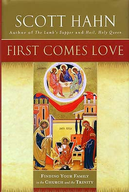 First Comes Love - Finding Your Family in the Church and the Trinity - Finding Y