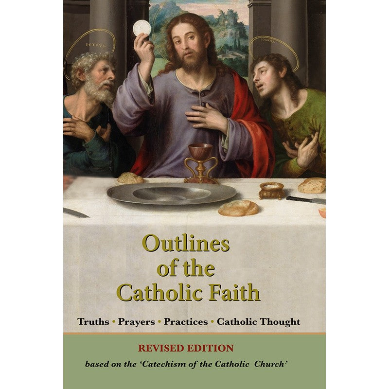 Outlines of the Catholic Faith - Revised Edition