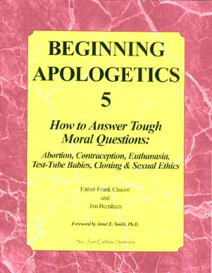 Beginning Apologetics 5: How to Answer Tough Moral Questions