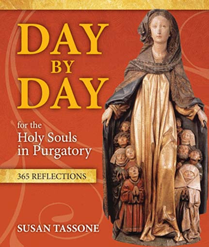 Day by Day for the Holy Souls in Purgatory: 365 Reflections