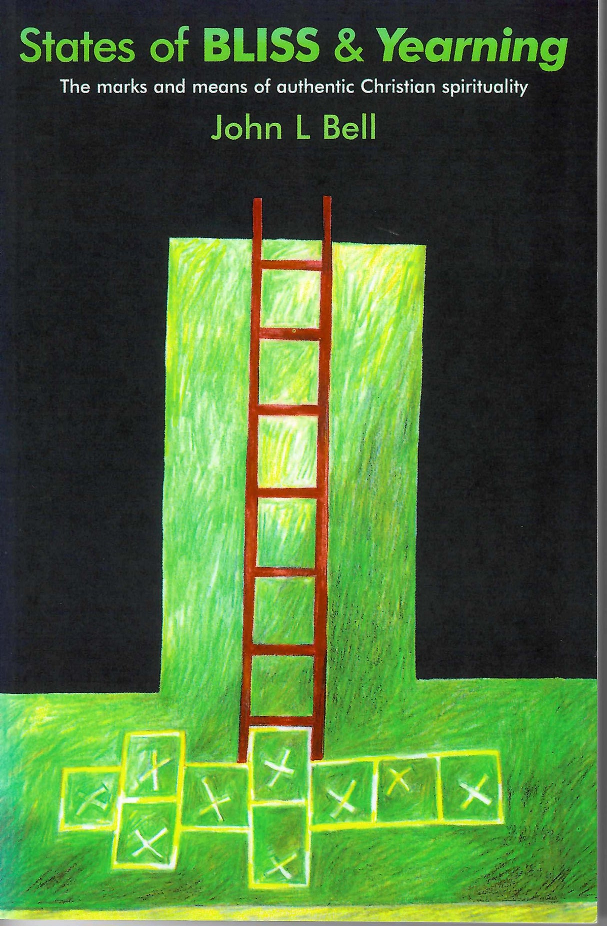 States of BLISS & Yearning: The marks and means of authentic Christian spiritual