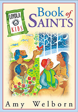 Loyola Kids Book of Saints