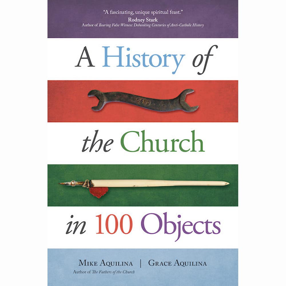 History of the Church in 100 Objects