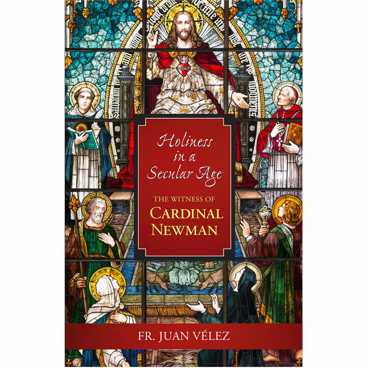 Holiness In A Secular Age: The Witness of Cardinal Newman