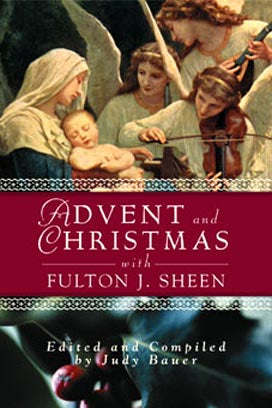 Advent and Christmas with Bishop Fulton Sheen