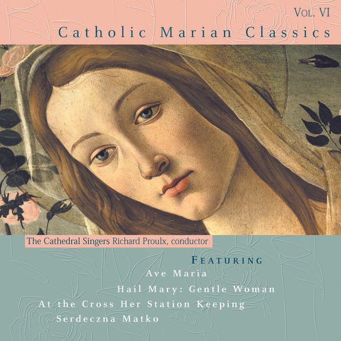 Catholic Marian Classics Volume 6