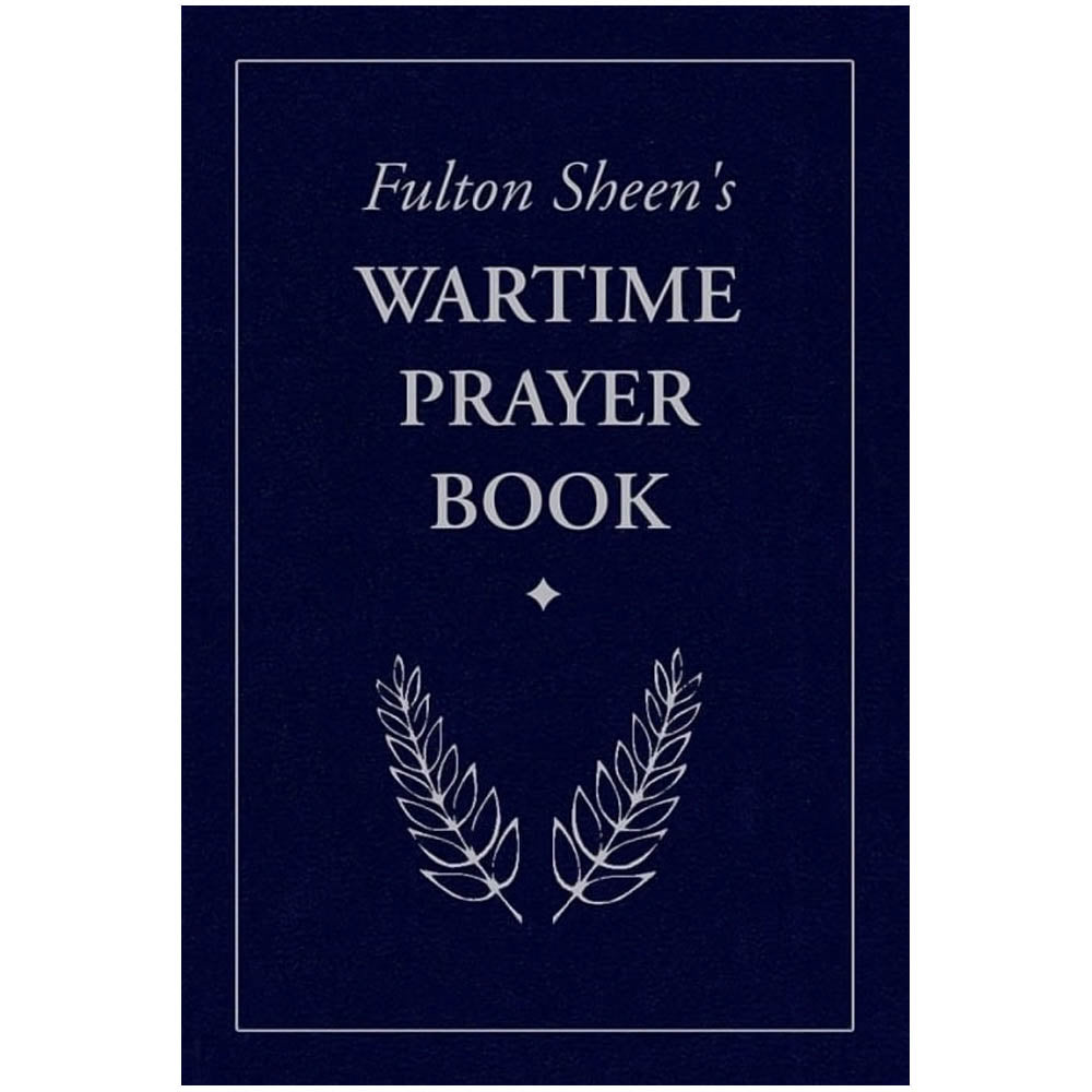 Fulton Sheen's Wartime Prayer Book