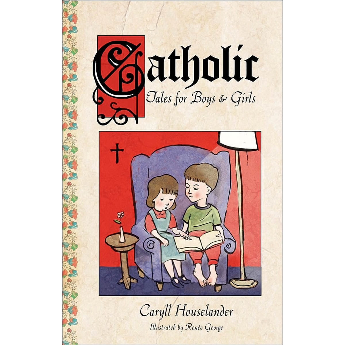 More Catholic Tales for Boys and Girls