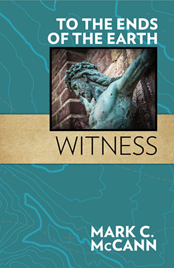 To the Ends of the Earth: Witness