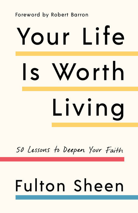 Your Life is Worth Living