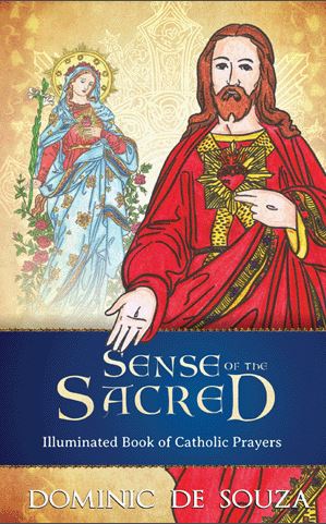 Sense of The Sacred: Illumuinated Bood of Catholic Prayers