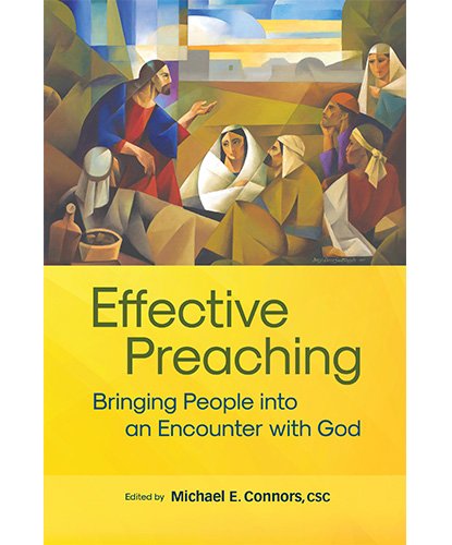 Effective Preaching: Bringing People into an Encounter with God