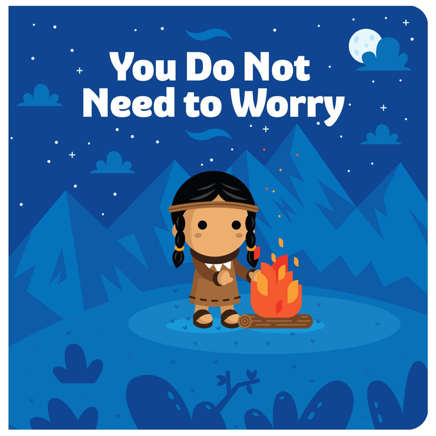 You Do Not Need to Worry Board Book