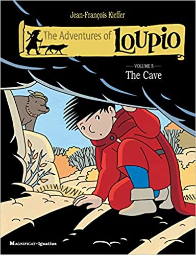The Adventures of Loupio: Volume 5, The Cave