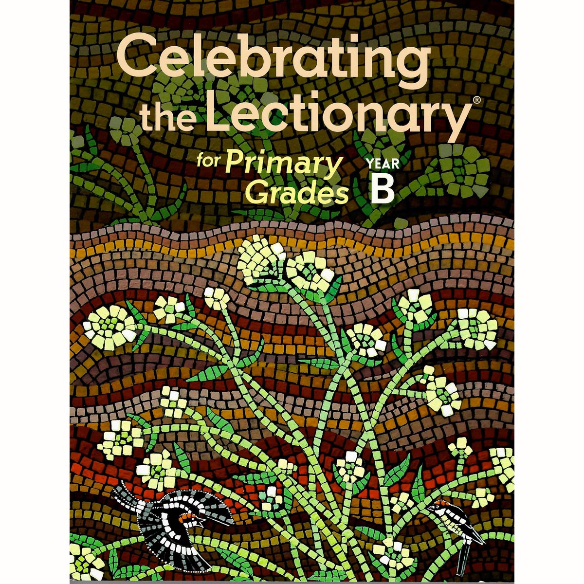 Celebrating the Lectionary for Primary Grades, Year B