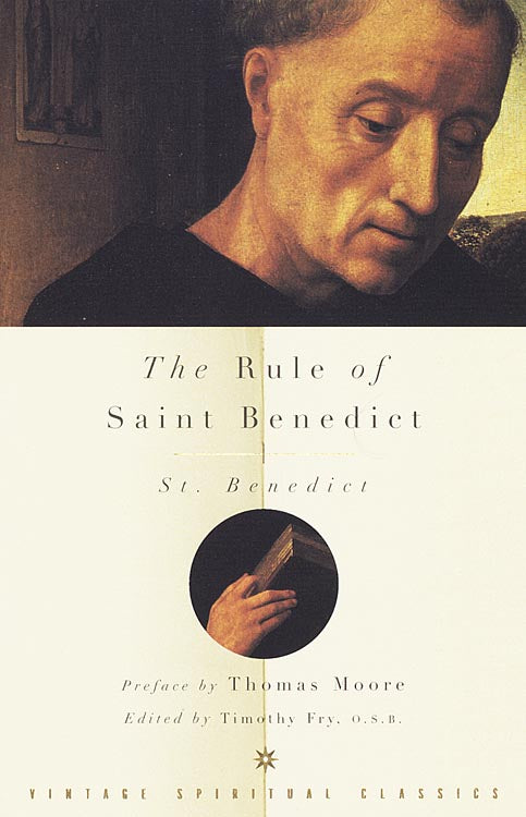 Rule of Saint Benedict by St Benedict of Nursia