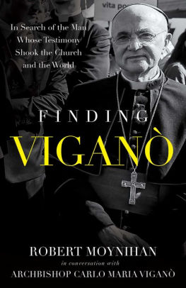Finding Vigano: In Search of the Man Whose Testimony Shook the Church and the Wo