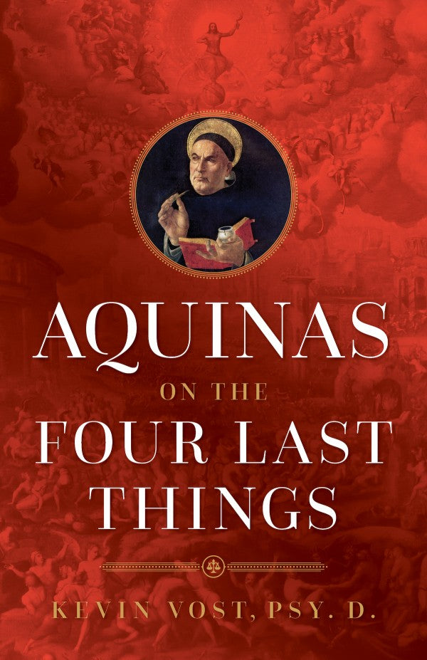 Aquinas on the Four Last Things