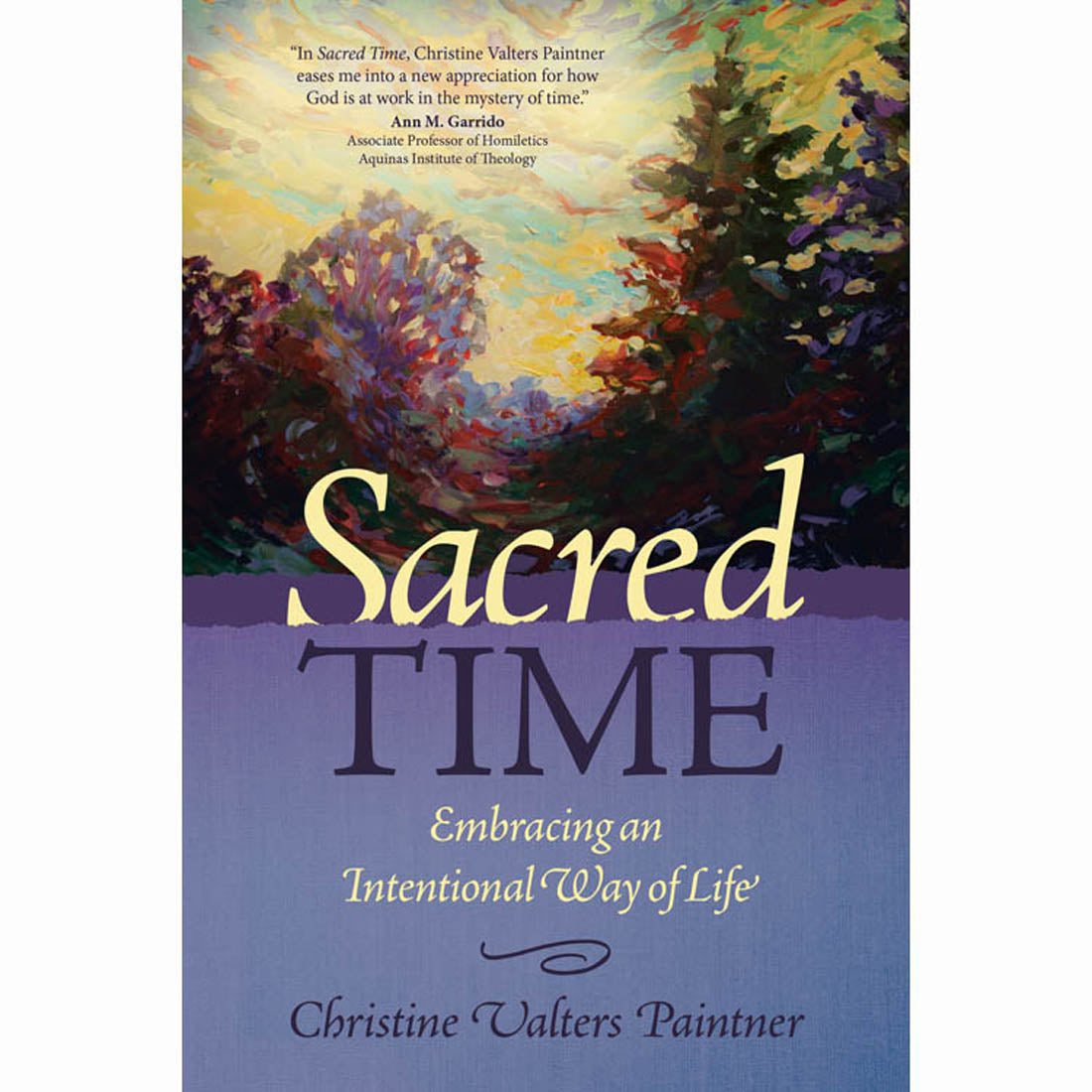 Sacred Time: Embracing an Intentional Way of Life