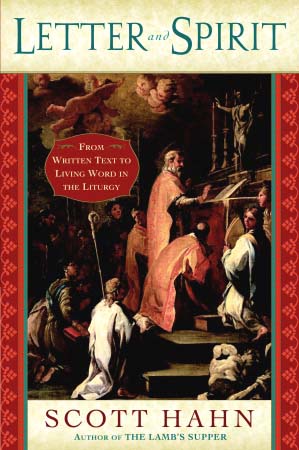 Letter and Spirit - From Written Text to Living Word in the Liturgy