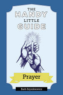 The Handy Little Guide: Prayer