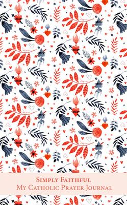 Simply Faithful: My Catholic Prayer Journal, The Sacred Heart