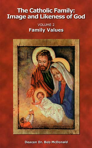 Catholic Family Values - Volume II