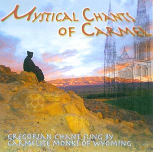 Mystical Chants of Carmel CD