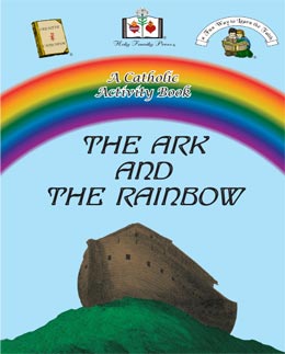 The Ark and The Rainbow Catholic Activity Book