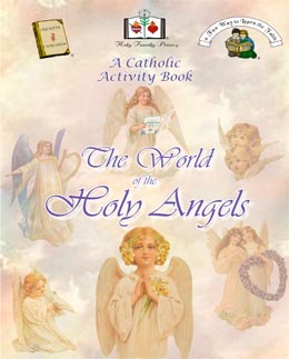 The World of the Holy Angels Catholic Activity Book