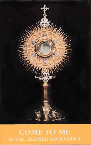 Come to Me In the Blessed Sacrament