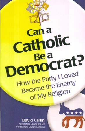 Can a Catholic Be a Democrat?