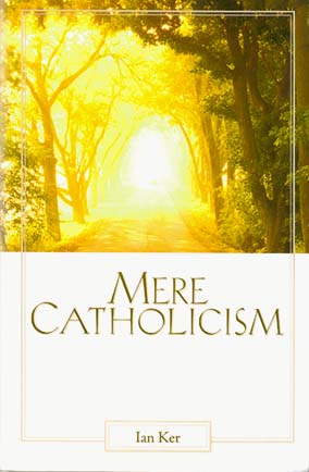 Mere Catholicism