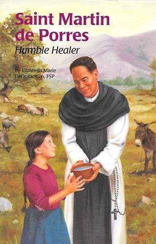Saint Martin de Porres: Humble Healer