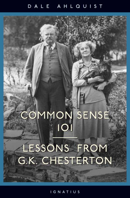 Commonsense 101: Lessons from Chesterton