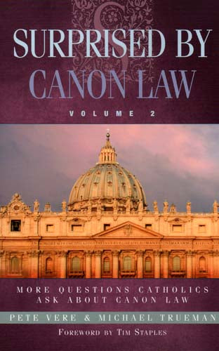Surprised by Canon Law, Volume 2