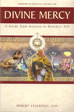 Divine Mercy - A Guide from Genesis to Benedict XVI