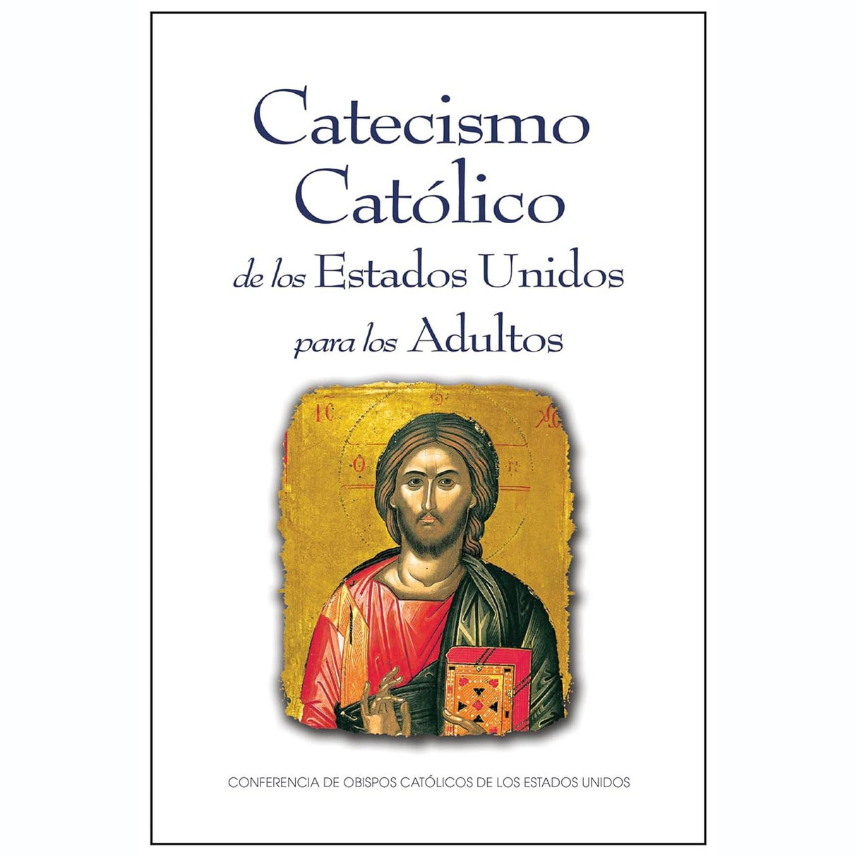El Catecismo Católico de los Estados Unidos para Adultos 2nd edition